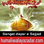 http://audionohay.blogspot.com/2014/10/sangat-dayar-e-sajjad-nohay-2015.html