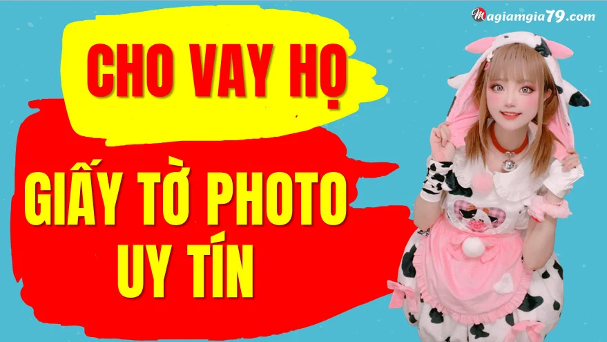 Cho vay họ giấy to photo