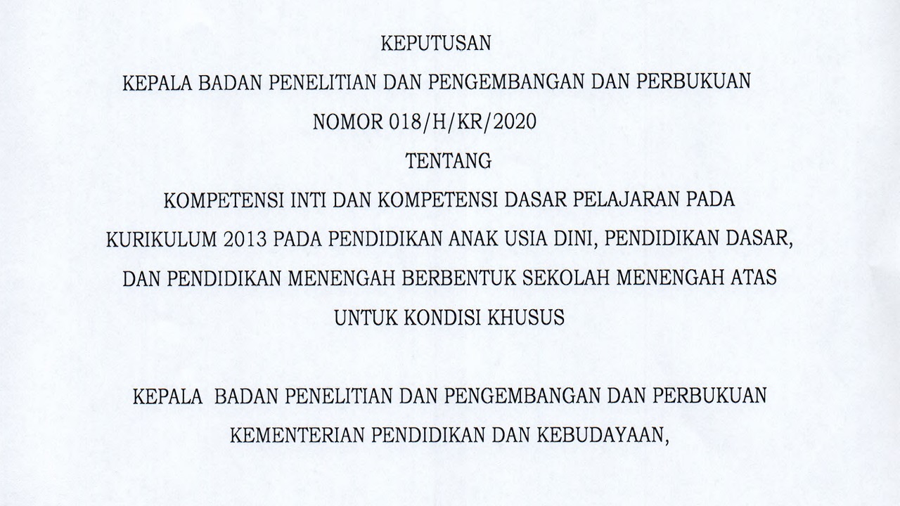 Download Perubahan Resmi Kompetensi Inti dan Kompetensi Dasar Pelajaran Kurikulum 2013 Darurat (*Untuk Kondisi Khusus) Pada PAUD, SD, SMP dan SMA Sederajat