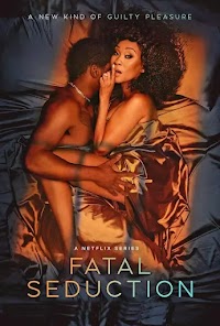 Download Movie : Fatal Seduction (Season 1)