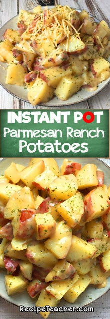 INSTANT POT PARMESAN RANCH POTATOES