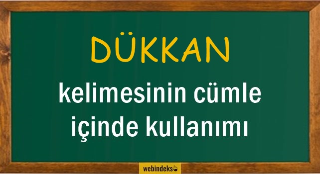 Dükkan İle İlgili Cümleler, Kısa Cümle İçinde Kullanımı