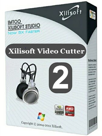 تحميل برنامج Xilisoft Video Cutter لتقطيع الفيديو وأزالة اللقطات الغير مناسبه