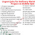 Urgent jobs for Refinery Maintenance Project in Middle East