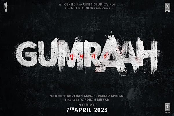 Gumraah full cast and crew Wiki - Check here Bollywood movie Gumraah 2022 wiki, story, release date, wikipedia Actress name poster, trailer, Video, News