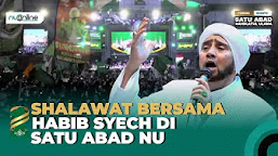 Meledak!! Shalawatan Bersama Habib Syech di Acara Puncak Satu Abad Nahdlatul Ulama Sidoarjo