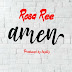 AUDIO | Rosa Ree - Amen | Mp3 DOWNLOAD