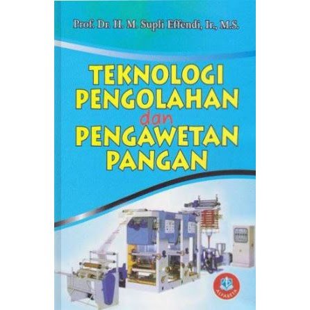 Teknologi Pengolahan dan Pengawetan Pangan - M. Supli effendi