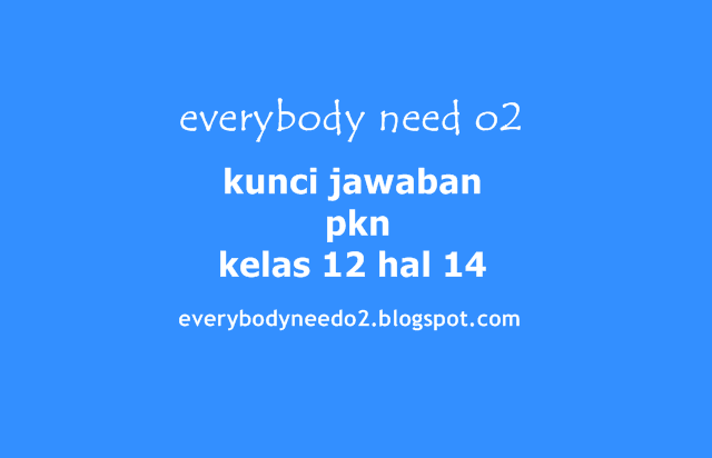 kunci jawaban pkn kelas 12 hal 14,kunci jawaban pkn kelas xi,kunci jawaban pkn kelas 7,kunci jawaban pkn kelas 4,kunci jawaban pkn kelas 10 kurikulum 2013,kunci jawaban pkn kelas 11 semester 2,kunci jawaban pkn kelas 5 semester 2,kunci jawaban pkn kelas 8 semester 2,soal dan kunci jawaban pkn kelas 6