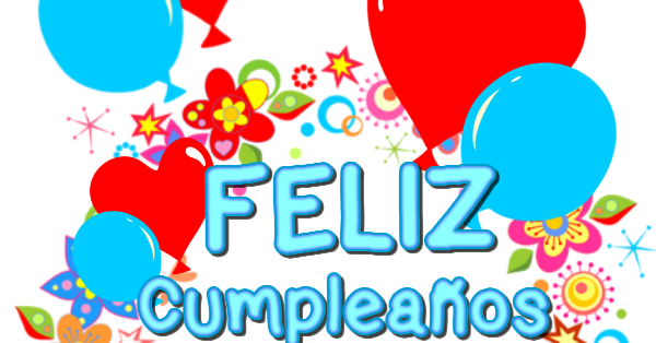 Feliz cumpleaños  Imágenes con Frases