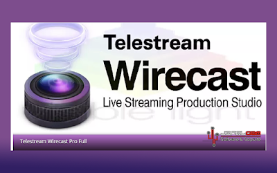 Telestream Wirecast Pro 9.0.1 - Streaming directo desde donde estés !!