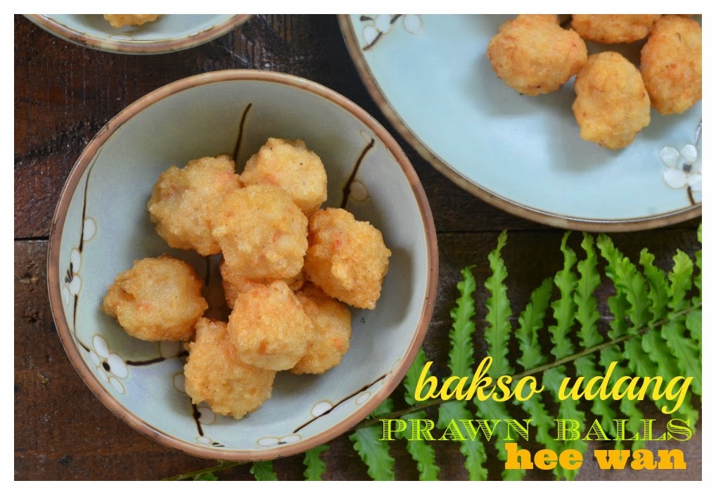 Indonesian Medan Food: Bakso Udang / Hee Wan / Prawn Balls