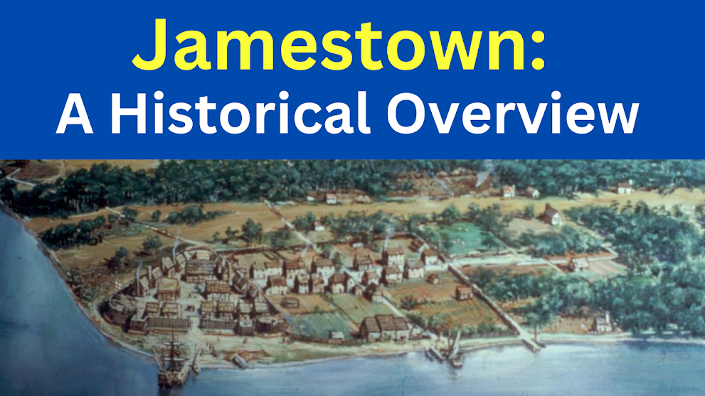 Jamestown: A Historical Overview