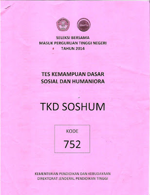 Naskah Soal Sbmptn 2014 Tes Kemampuan Dasar Ilmu Sosial Dan Humaniora (Tkd Soshum) Kode Soal 752