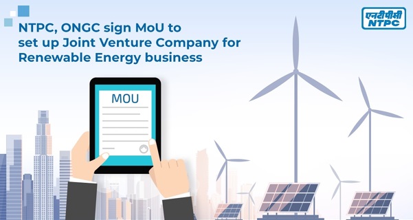 NTPC, ONGC sign MoU to set up Joint Venture Company for Renewable Energy Business: Highlights with Details