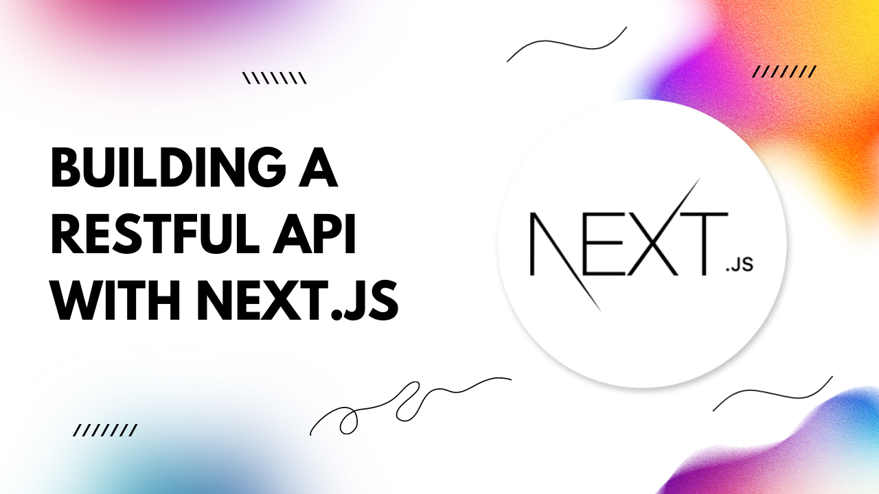 Building a RESTful API with Next JS