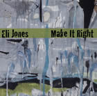 Eli Jones: Make It Right