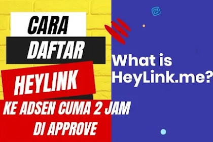 Cara Mendaftar HeyLink.me Ke Google AdSense