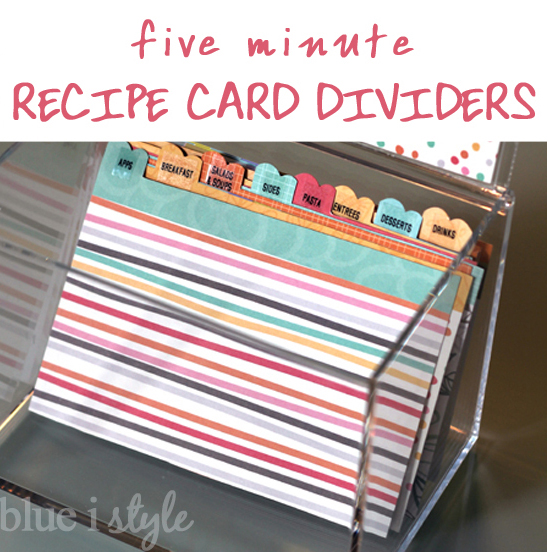 five minute friday} Quick and Cute Recipe Box Dividers  Blue i Style -  Creating an Organized & Pretty, Happy Home!