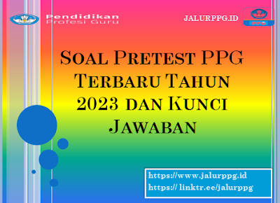 Soal-Pretest-PPG-Terbaru-Tahun-2023-dan-Kunci-Jawaban