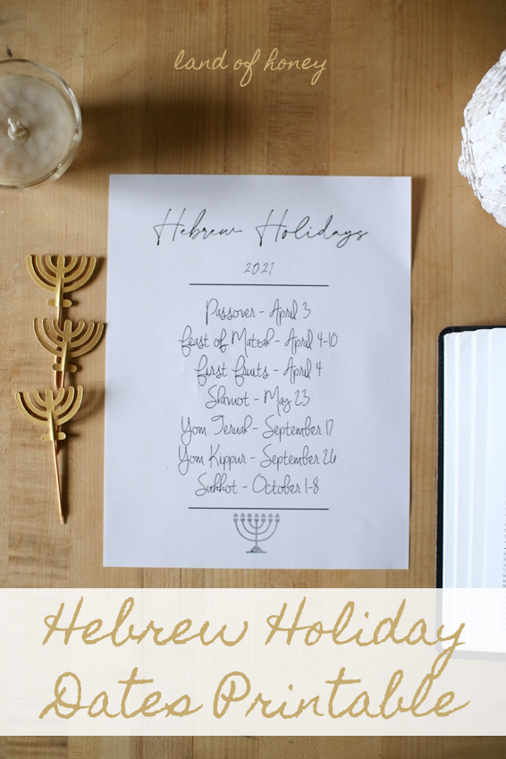 Hebrew Holiday Dates 2021 - free printable | Land of Honey