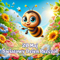 Cute cartoon bee with big eyes joyfully flies over vibrant flowers under a clear blue sky. Text reads "20 May Światowy Dzień Pszczół."