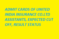 United_India_Insurance_co_ltd_assistants_expected_cut_off_result-status_call_letter_question_papers