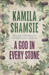 Kamila Shamsie's A God in Every Stone: A review