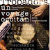 Trobadors : Un voyage occitan lié à la fête, à la citoyenneté et à l’ouverture