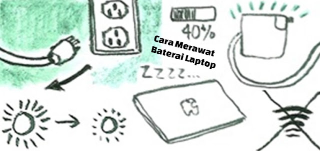 cara merawat baterai laptop agar awet