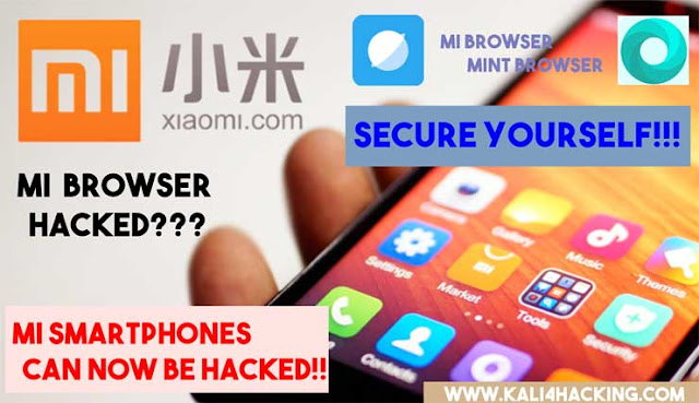 Mi Browser and Mint Browser used by hacker for hacking Mi Smartphones