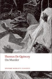 https://global.oup.com/academic/product/on-murder-9780199539048?q=De Quincey&lang=en&cc=us