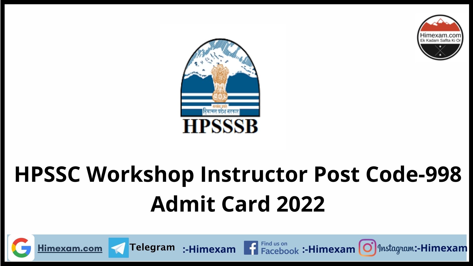 HPSSC Workshop Instructor Post Code-998 Admit Card 2022