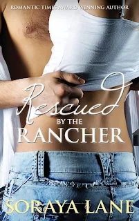 Rescued by the Rancher - a contemporary romance book promotion by Soraya Lane