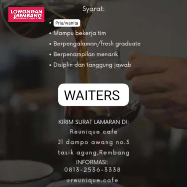 Lowongan Kerja Pegawai Waiter Reunique Rembang Tanpa Syarat Ijazah