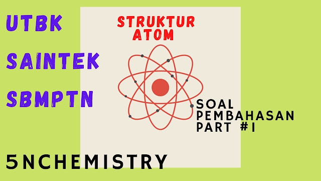 soal kimia utbk struktur atom