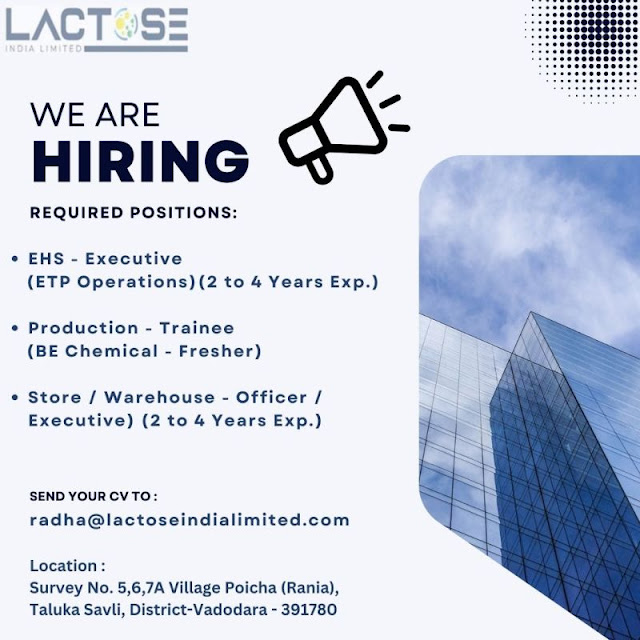 Lactose India Limited Hiring For EHS/ BE Chemical Fresher/ Store/ Warehouse