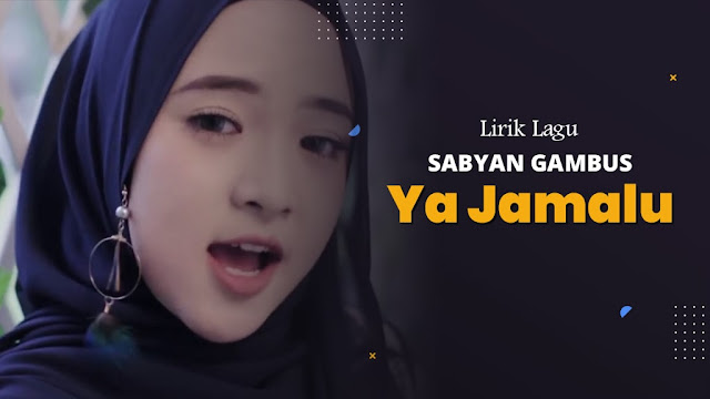 Ya Jamalu - Nissa Sabyan (Sabyan Gambus)