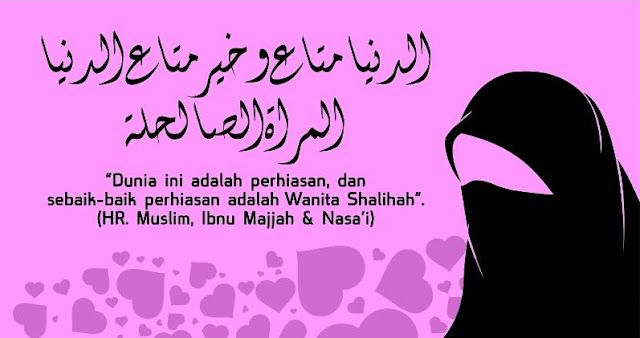 Inspirasi Wanita Muslimah, Wanita Shalihah, Istri Sholehah, 