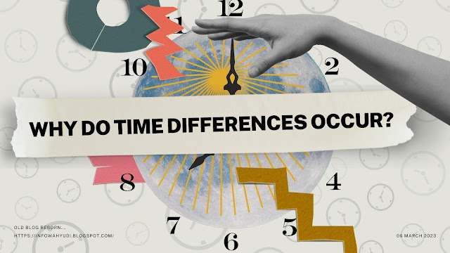 Why Do Time Differences Occur?