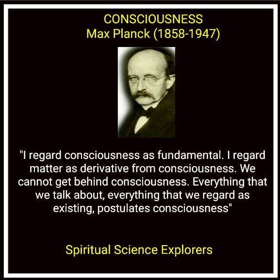 Consciousness Max Planck