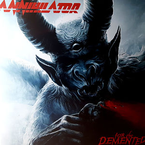 Annihilator For The Demented descarga download completa complete discografia mega 1 link