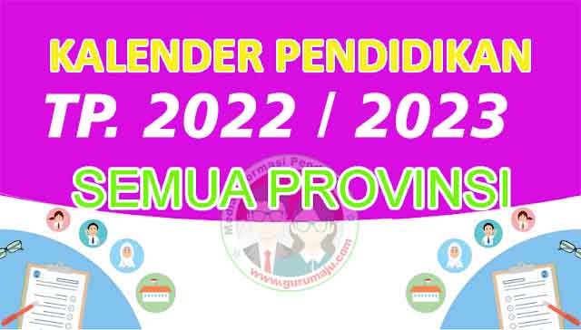 KALENDER PENDIDIKAN 2022/2023 LENGKAP SEMUA PROVINSI