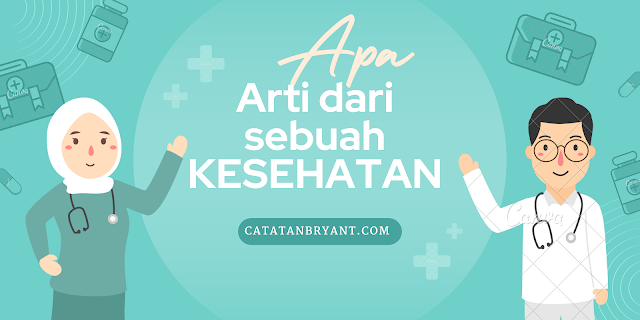 harga dari sebuah kesehatan - catatanbryant.com