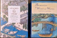 The covers of Memories of Silk and Straw and Memories of Wind and Waves both show small Japanese boats on a river near a bridge.