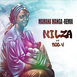 Nilza ft Rob-V--Mamana wanga (Remix)- mp3 DOWNLOAD 2017- www.Mozfresco.blogspot.com