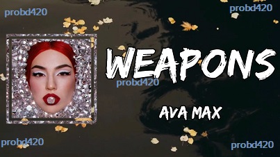 Ava Max Weapons Song Lyrics | Diamonds & Dancefloors | Official Audio