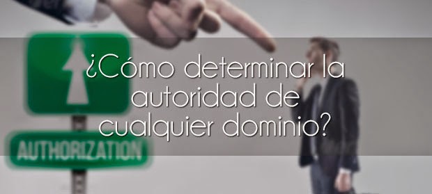 Cómo determinar la autoridad de cualquier dominio