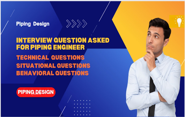 piping engineer interview questions