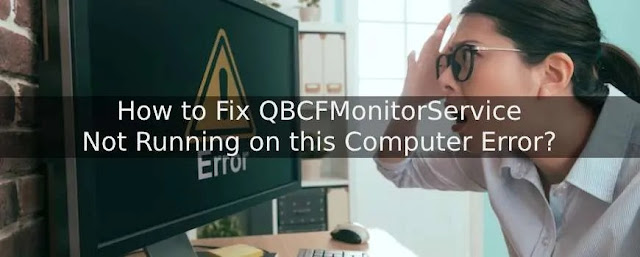 QBCFMonitorService Not Running on this Computer